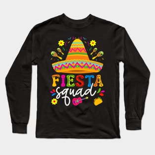 Fiesta Squad Cinco De Mayo Mexican Party Family Group Long Sleeve T-Shirt